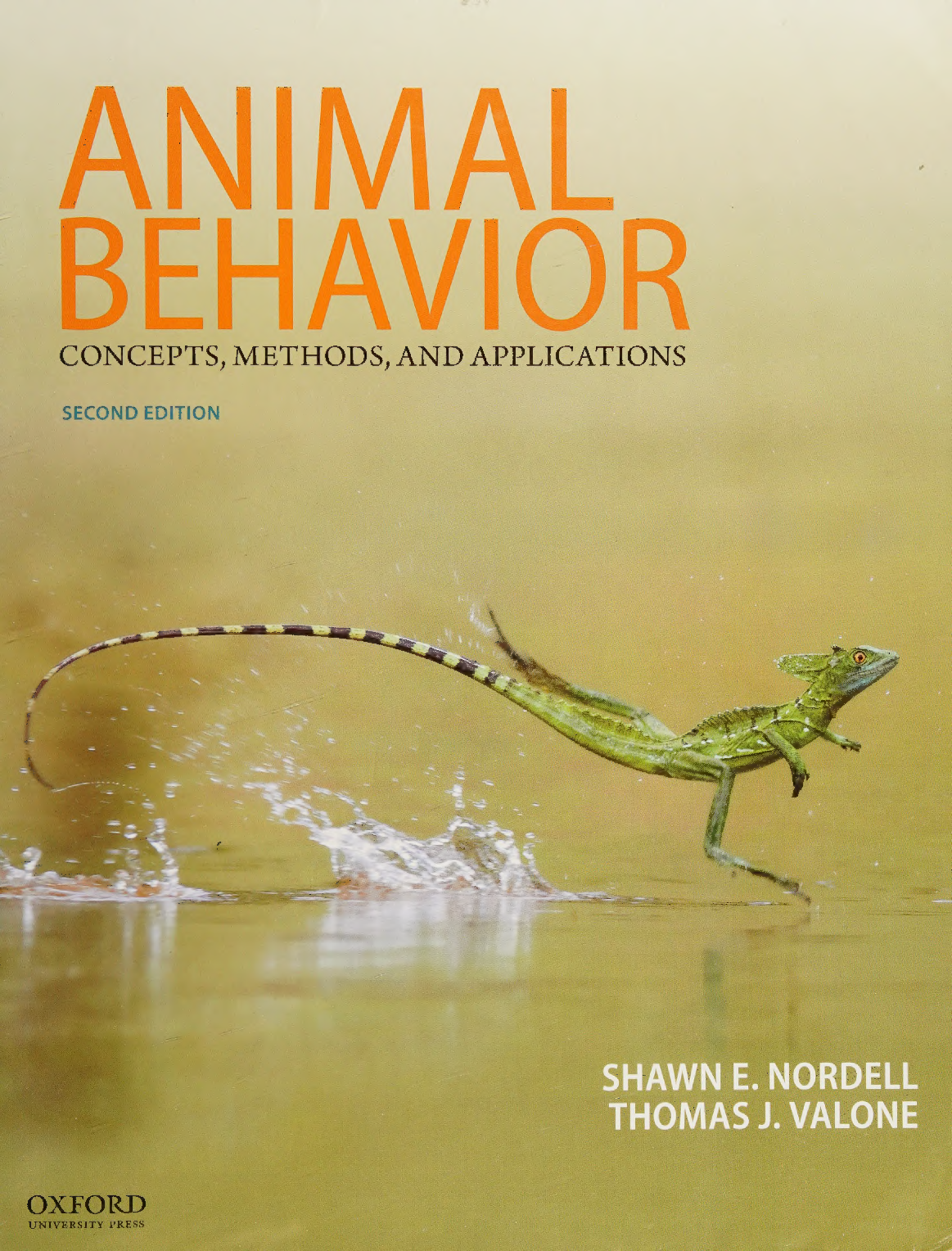 Animal Behavior, Concepts, Methods, and Applications, 3rd Edition By Shawn Nordell, Thomas Valone