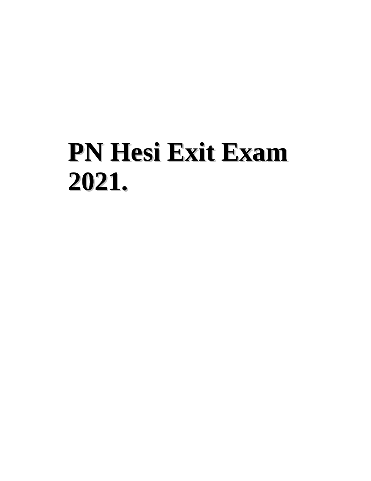 PN Hesi Exit Exam 2021 With Correct Answers