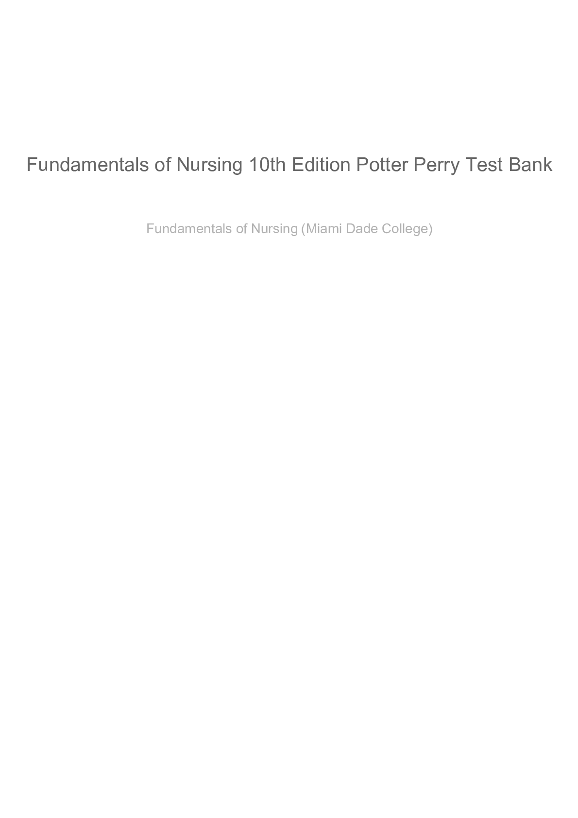 Fundamentals of Nursing 10th Edition Potter Perry Test Bank( CORRECT ANSWERS)