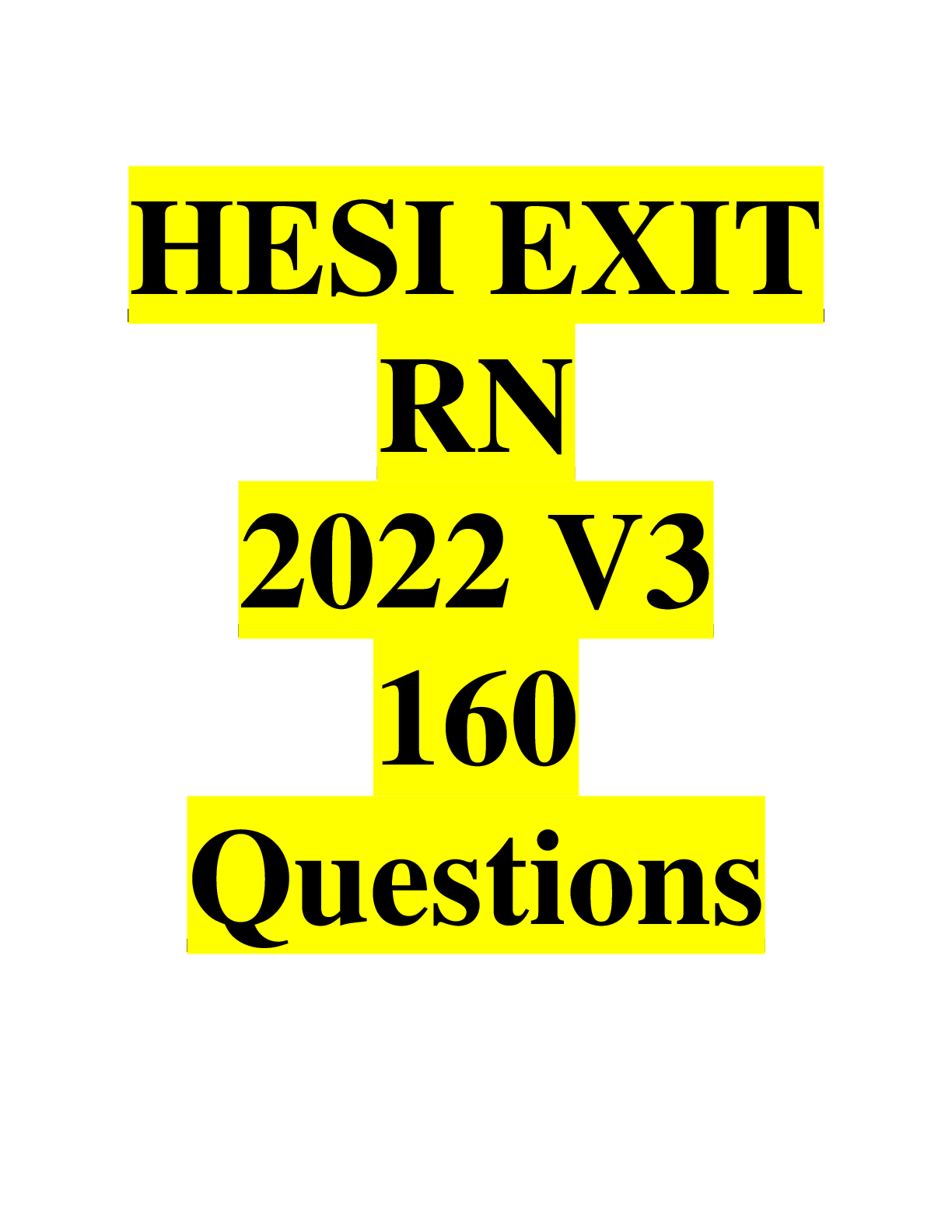 HESI EXIT RN 2022 V3 160 Questions and Answers